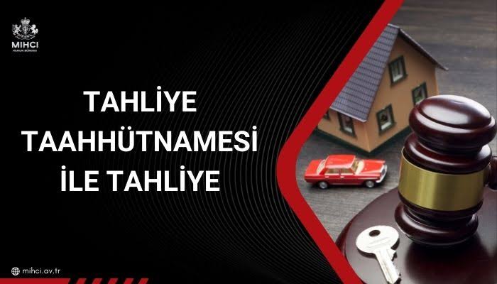 Tahliye Taahhütnamesi